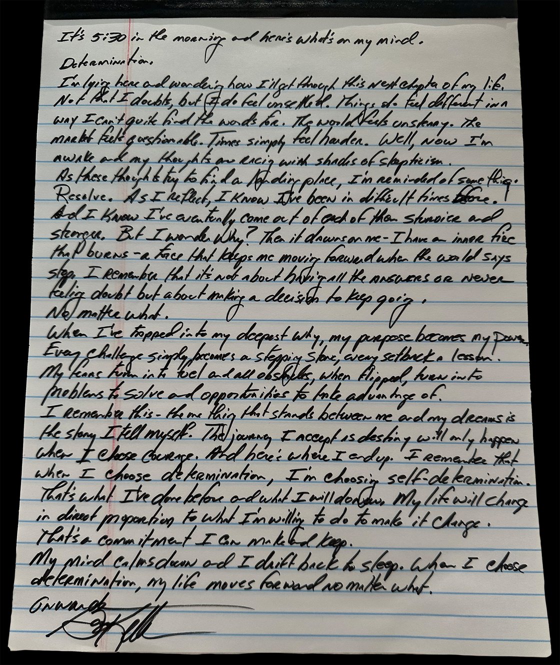 Gary Keller handwrites a note at 5:30 a.m. about determination. When he chooses self-determination, his fears turn to fuel.